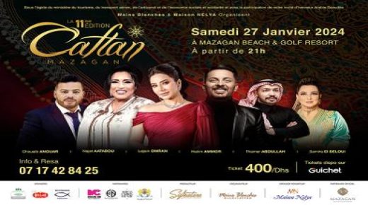 قفطان مازاغان في دورته 11 ” احتفال بالفن والثقافة المغربية”